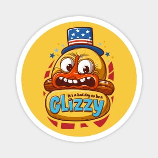 Hot Dog Funny Saying It’s A Bad Day To Be A Glizzy Magnet